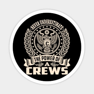 CREWS Magnet